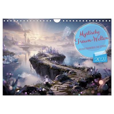 Mystische Traum-Welten (Wandkalender 2027 DIN A4 quer), CALVENDO Monatskalender