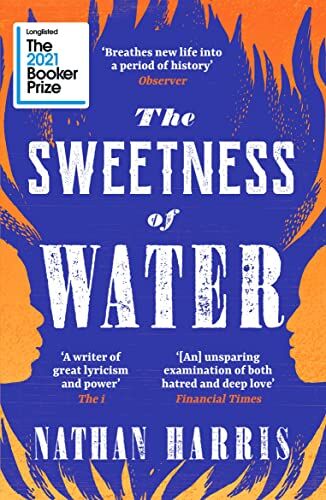Nathan Harris - The Sweetness of Water: Longlisted for the 2021 Booker Prize - Preis vom 01.10.2026 17:08:56 h