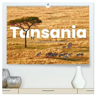Tansania - Am Fuße des Kilimandscharo. (hochwertiger Premium Wandkalender 2027 DIN A2 quer), Kunstdruck in Hochglanz