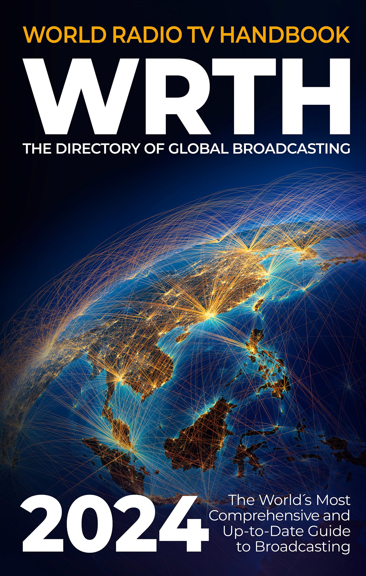 World Radio TV Handbook 2024: The Directory of Global Broadcasting - Preis vom 09.10.2026 07:28:09 h