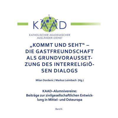 Kommt und Seht - Die Gastfreundschaft als grundvoraussetzung des interreligiösen Dialogs, Taschenbuch von , BoD - Books on Demand, 978-3-926288-43-1