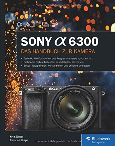 Kyra Sänger - Sony A6300: Das Handbuch zur Kamera - Preis vom 10.10.2026 11:48:34 h