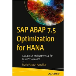 SAP ABAP 7.5 Optimization for HANA, Fachbücher von Pratik Prakash Kasralikar