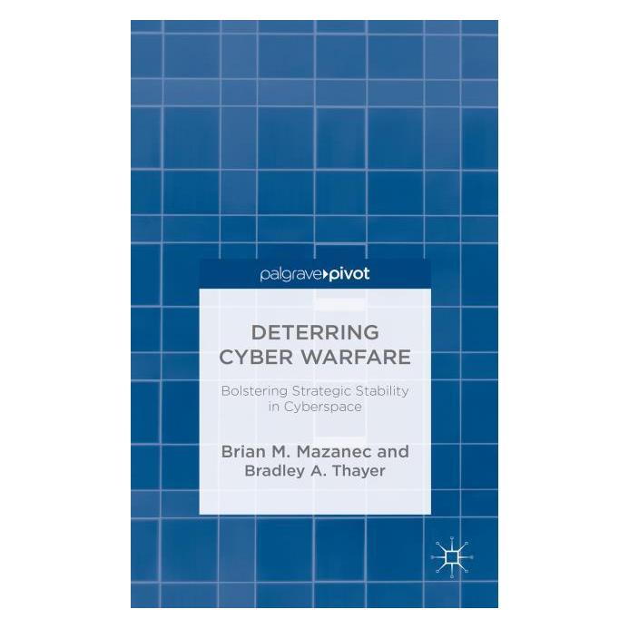 Palgrave Macmillan Uk Mazanec:Deterring Cyber Warfare (Englisch, Hardcover, Brian M. Mazanec) (63292973)