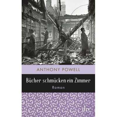 Bücher schmücken ein Zimmer, Taschenbuch von Anthony Powell, dtv, 978-3-423-14782-8