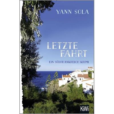 Letzte Fahrt, Taschenbuch von Yann Sola, Kiepenheuer & Witsch