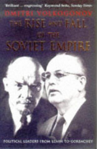 Dmitri Volkogonov - Rise and Fall of the Soviet Empire: Political Leaders from Lenin to Gorbachev - Preis vom 11.10.2026 03:10:56 h