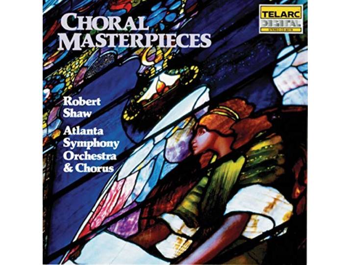 Atlanta Symphony Orchestra & Chorus - Choral Masterpieces