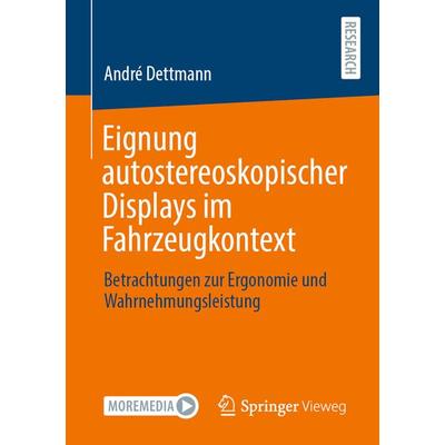 Eignung autostereoskopischer Displays im Fahrzeugkontext, Taschenbuch von André Dettmann, Springer Fachmedien Wiesbaden GmbH, 978-3-658-32976-1