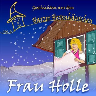Frau Holle - Gitta Luedicke, Audio, 4260130839802