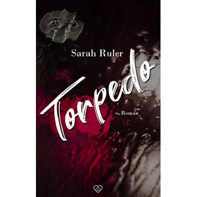 Torpedo, Gebundene Ausgabe von Sarah Ruler, BoD – Books on Demand