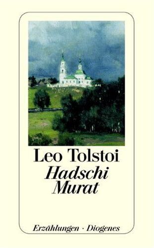 Tolstoi, Leo N. - Hadschi Murat: und andere Erzählungen - Preis vom 12.10.2026 11:37:12 h