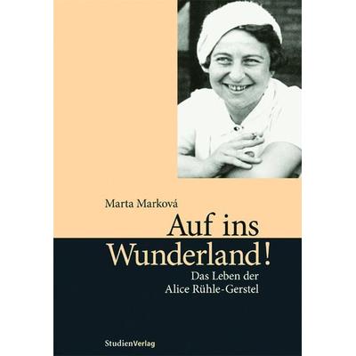 Auf ins Wunderland!, Taschenbuch von Marta Marková, Studien Verlag, 978-3-7065-4328-6