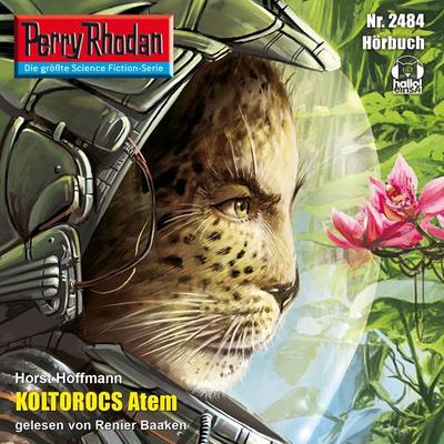 Perry Rhodan 2484: Koltorocs Atem - Horst Hoffmann, Audio, 4056198036921