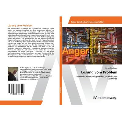 Lösung vom Problem, Taschenbuch von Stefan Stiglbauer, AV Akademikerverlag, 978-3-330-50642-8