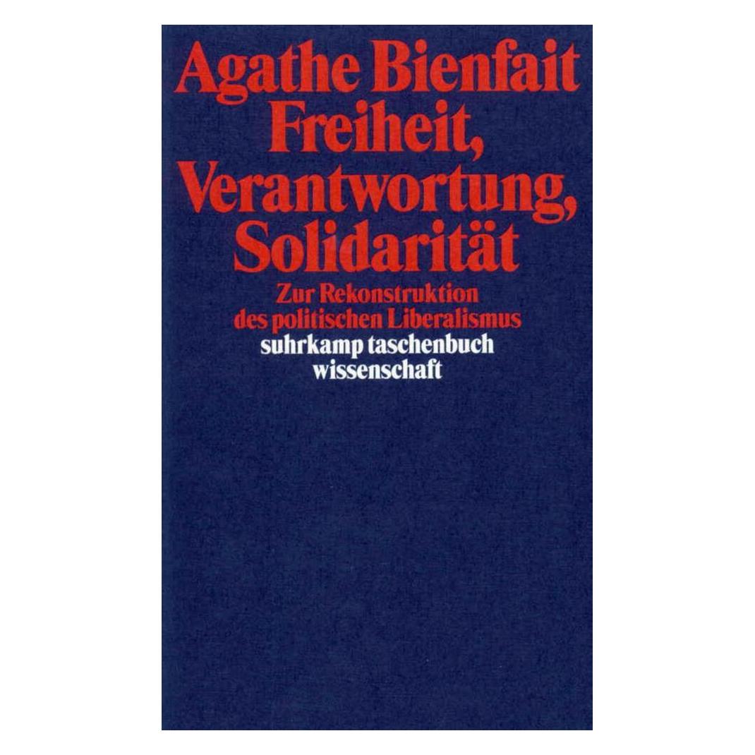 Suhrkamp Freiheit, Verantwortung, Solidarität (Deutsch, Agathe Bienfait, 1999) (35137670)