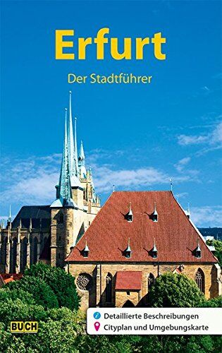 Wolfgang Knape - Erfurt - Der Stadtführer: Ein Führer durch die thüringische Landeshauptstadt (Stadt- und Reiseführer) - Preis vom 30.09.2026 22:30:23 h