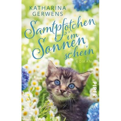 Samtpfötchen im Sonnenschein, Taschenbuch von Katharina Gerwens, Piper Taschenbuch, 978-3-492-31908-9
