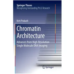 Chromatin Architecture, Fachbücher von Kirti Prakash
