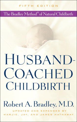 Bradley M.D., Robert A. - Husband-Coached Childbirth (Fifth Edition): The Bradley Method of Natural Childbirth - Preis vom 11.10.2026 15:43:13 h