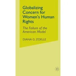 Globalizing Concern for Women's Human Rights, Fachbücher von D. Zoelle