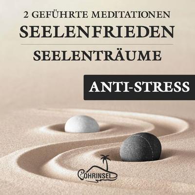 Seelenfrieden - 2 Geführte Meditationen gegen Stress - Alan Fields, CD, 9783947535224