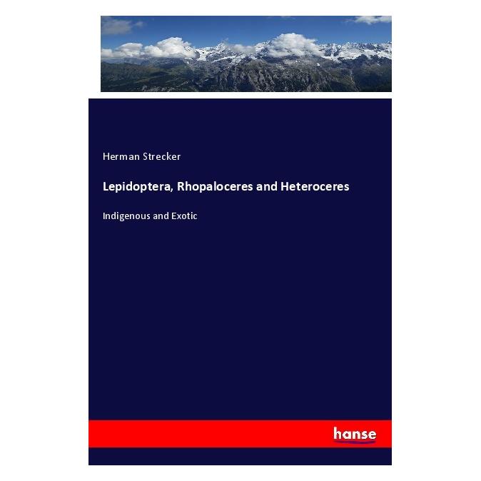 Hansebooks Lepidoptera, Rhopaloceres and Heteroceres (Englisch, Softcover, Herman Strecker) (55975800)