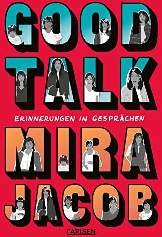 Mira Jacob - Good Talk: Erinnerungen in Gesprächen - Preis vom 12.10.2026 11:37:12 h