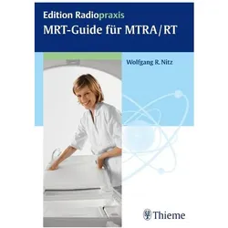 MRT-Guide für MTRA/RT, Fachbücher von Wolfgang R. Nitz