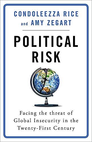 Condoleezza Rice - Political Risk: Facing the Threat of Global Insecurity in the Twenty-First Century - Preis vom 09.10.2026 07:28:09 h