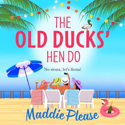 The Old Ducks' Hen Do - Maddie Please, Audio, 9781804837221