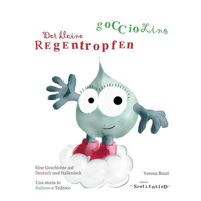 Der kleine Regentropfen - deutsch/italienisch, Gebundene Ausgabe von Verena Buzzi, BoD – Books on Demand, 978-3-7392-3589-9