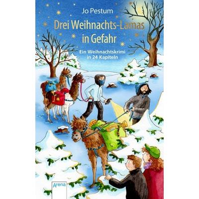 Drei Weihnachts-Lamas in Gefahr, Gebundene Ausgabe von Jo Pestum, Arena, 978-3-401-60525-8