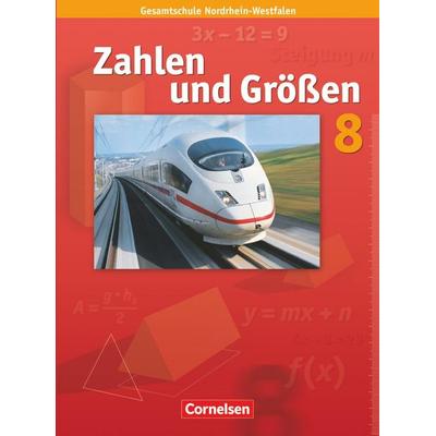 Zahlen und Größen - Kernlehrpläne Gesamtschule Nordrhein-Westfalen - 8. Schuljahr, Gebundene Ausgabe von Ilona Gabriel,Ines Knospe,Udo