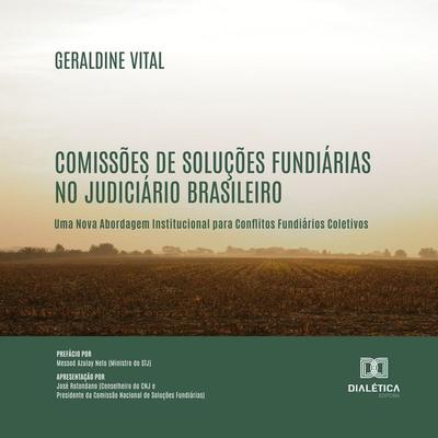 Comissões de Soluções Fundiárias no Judiciário Brasileiro - Geraldine Vital, Audio, 9786527065470