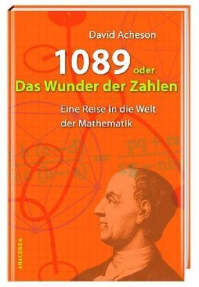 David Acheson - 1089 oder das Wunder der Zahlen. Eine Reise in die Welt der Mathematik - Preis vom 17.10.2026 19:25:27 h