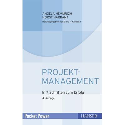 Projektmanagement, Taschenbuch von Angela Hemmrich,Horst Harrant, Carl Hanser