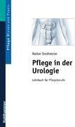Strohmaier, Walter L. - Pflege in der Urologie. Lehrbuch für Pflegeberufe - Preis vom 17.10.2026 19:25:27 h
