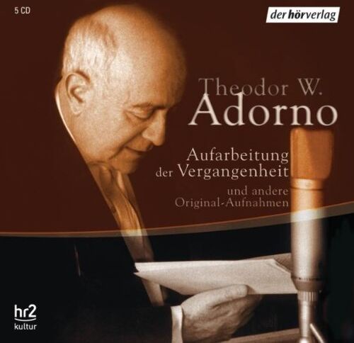 Adorno, Theodor W. - Aufarbeitung der Vergangenheit: Originalaufnahmen aus den Jahren 1955 bis 1969: Reden und Gespräche (5 CDs) - Preis vom 01.10.2026 17:08:56 h