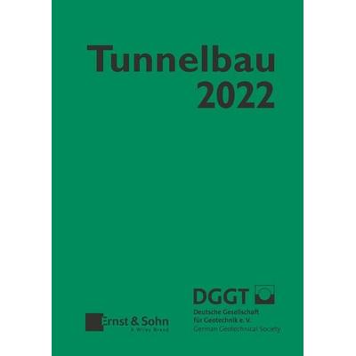 Taschenbuch für den Tunnelbau 2022, Gebundene Ausgabe von , Ernst & Sohn, 978-3-433-03358-6