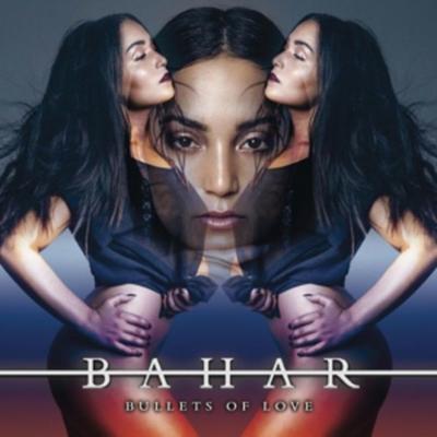 Bullets Of Love - Bahar, CD