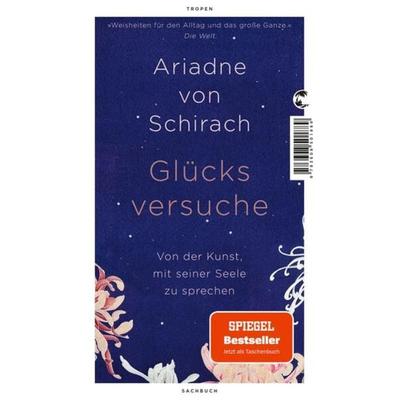 Glücksversuche, Taschenbuch von Ariadne von Schirach, Tropen, 978-3-608-50188-9