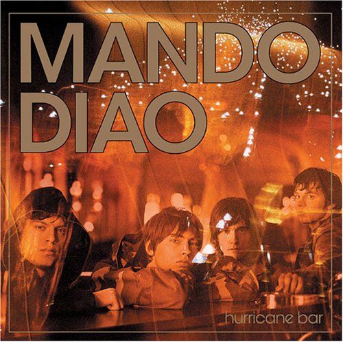 Mando Diao - Hurricane Bar [Enhanced] - Preis vom 30.09.2026 09:01:18 h