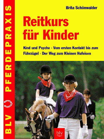 Brita Schönwälder - Reitkurs für Kinder - Preis vom 19.10.2026 19:33:35 h
