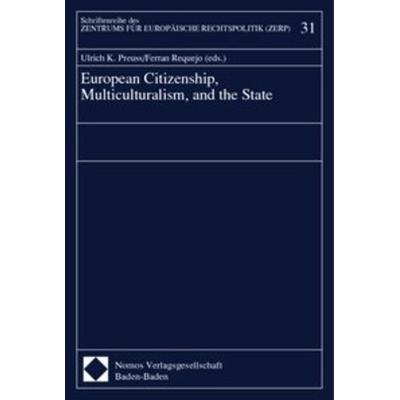 European Citizenship, Multiculturalism, and the State, Taschenbuch von , Nomos, 978-3-7890-5721-2