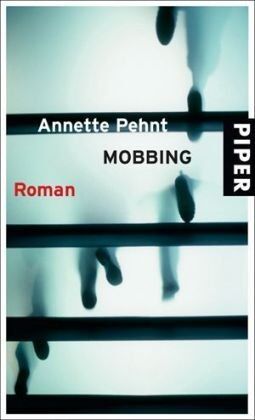 Annette Pehnt - Mobbing: Roman - Preis vom 09.10.2026 07:28:09 h