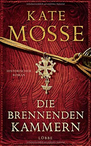 Kate Mosse - Die brennenden Kammern: Historischer Roman - Preis vom 16.10.2026 11:41:07 h