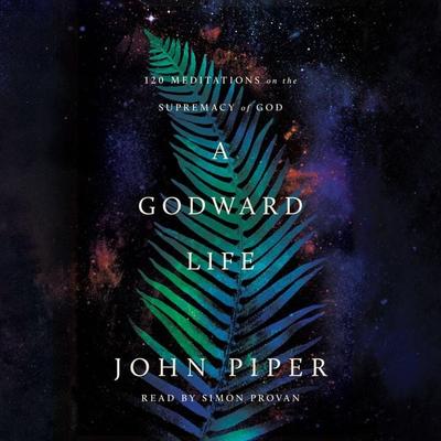 A Godward Life - John Piper, Audio, 9798874916398