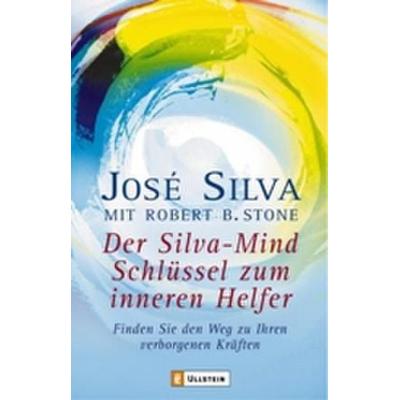 Der Silva-Mind Schlüssel zum Inneren Helfer, Taschenbuch von José Silva, Allegria Taschenbuch, 978-3-548-74124-6