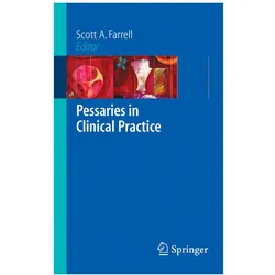 Pessaries in Clinical Practice, Fachbücher von Scott A. Farrell